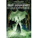 Foundryside - Robert Jackson Bennett