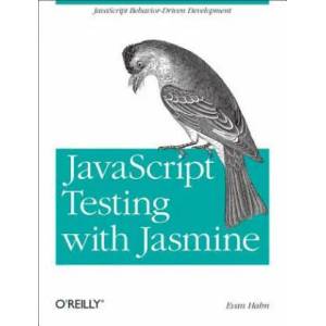 JavaScript Testing with Jasmine | Evan Hahn (2013)