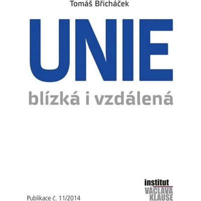 Unie blízká i vzdálená