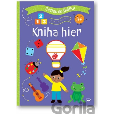 Cestou do škôlky Kniha hier 3+