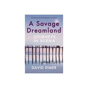 Savage Dreamland | David Eimer (ISBN: 9781408883815)