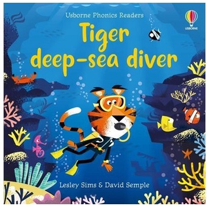 Tiger deep-sea diver | Lesley Sims (ISBN: 9781805072164)