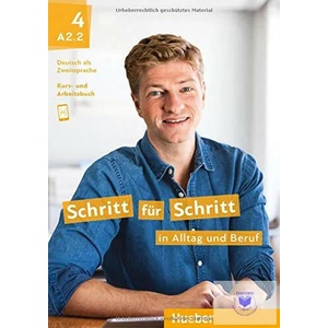 Schritt für Schritt in Alltag und Beruf 4 | Silke Hilpert, Daniela Niebisch, Angela Pude, Franz Specht, Monika Reimann, Andreas Tomaszewski, Dörte Weers (ISBN: 9783190410873)