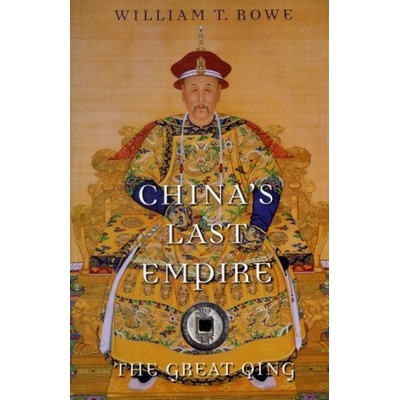 Chinas Last Empire Rowe William T.
