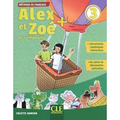 Alex et Zoé+ 3 - Niveau A1 - Livre de l´éleve + CD