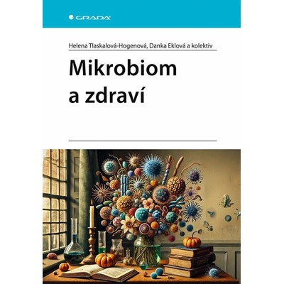 Mikrobiom a zdraví - Danka Eklová