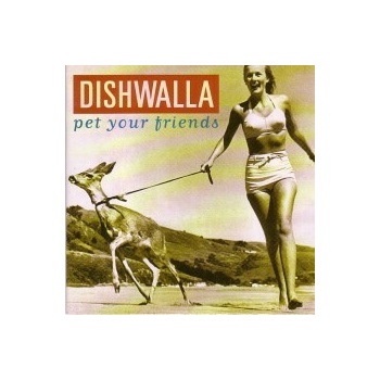 Dishwalla - Pet Your Friends CD