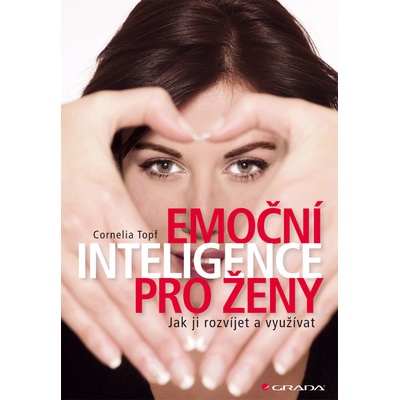 Emoční inteligence pro ženy - Topf Cornelia