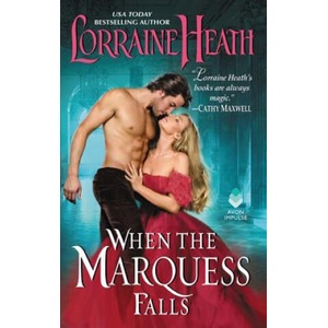When the Marquess Falls | Lorraine Heath (ISBN: 9780062496881)