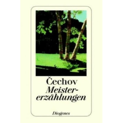 Meistererzählungen | Anton Cechov, Ada Knipper, Hertha von Schulz, Gerhard Dick