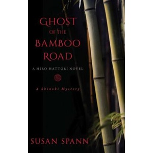 Ghost of the Bamboo Road, 7: A Hiro Hattori Novel (ISBN: 9781633885509)