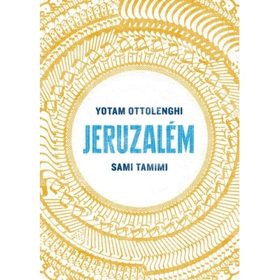 Jeruzalém - Kuchařka - Yotam Ottolenghi