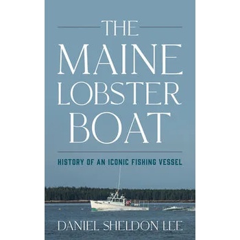 Image 1 of Maine Lobster Boat | Daniel Sheldon Lee