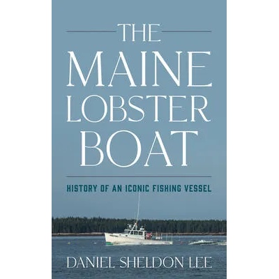 Maine Lobster Boat | Daniel Sheldon Lee
