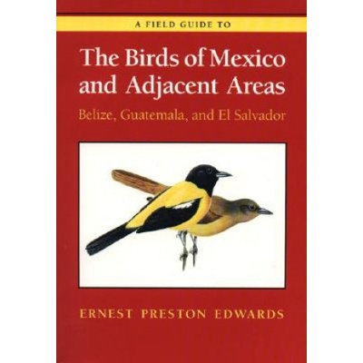 Field Guide to the Birds of Mexico and Adjacent Areas