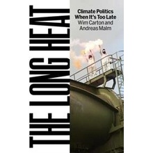 The Long Heat - Andreas Malm