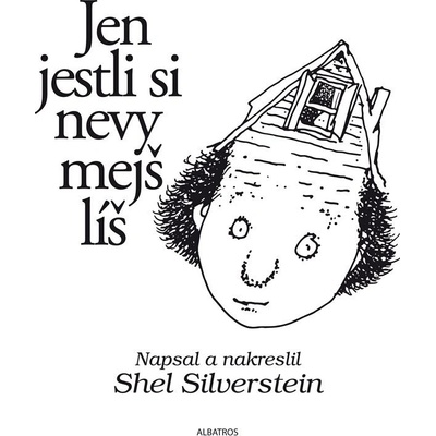 Jen jestli si nevymejšlíš - Shel Silverstein