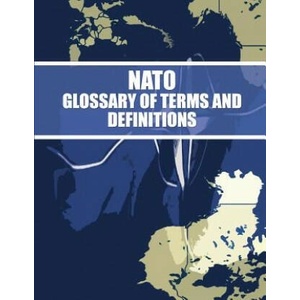 NATO Glossary of Terms and Definitions | North Atlantic Treaty Organization (ISBN: 9781482679441)