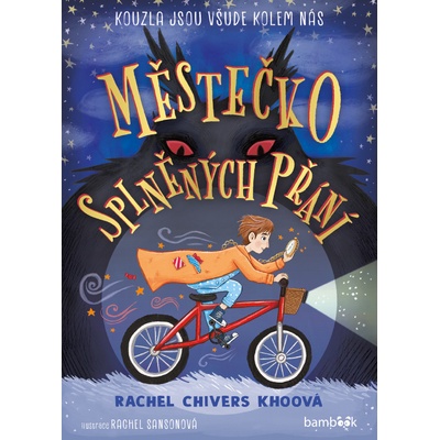 Městečko splněných přání - Chivers Khoo Rachel