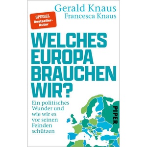 Welches Europa brauchen wir? | Francesca Knaus (ISBN: 9783492072175)