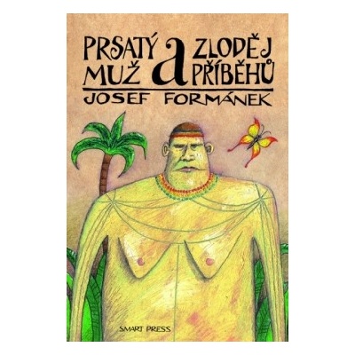 Prsatý muž a zloděj příběhů