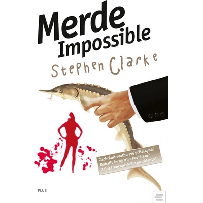 Merde! Impossible