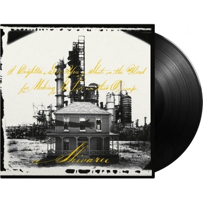 SHIVAREE - I OUGHTTA GIVE YOU A SHOT IN THE HEAD FOR MAKING ME LIVE IN THIS DUMP LP