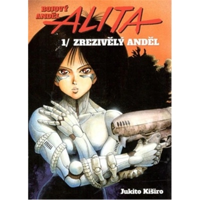 Alita 1: Zrezivělý anděl