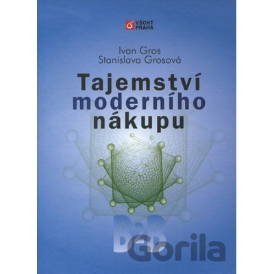 Tajemství moderního nákupu - Ivan Gros, Stanislava Grosová