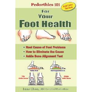 Pedorthics 101 For Your Foot Health: Cause of Foot Problems, (ISBN: 9781947142022)