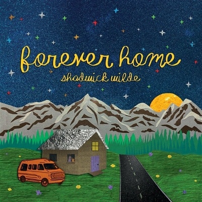 Shadwick Wilde - Forever Home LP