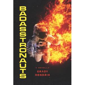 BadAsstronauts (ISBN: 9781625675583)