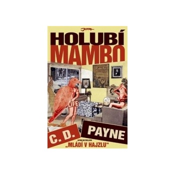 Holubí mambo - D. Payne C.