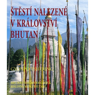 Štěstí naleznete v království Bhutan - Gyonpo Tshering