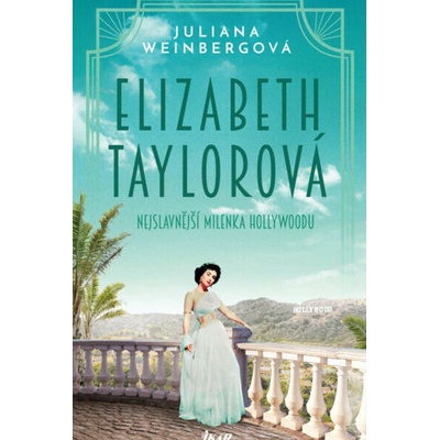 Elizabeth Taylorová - Juliana Weinberg