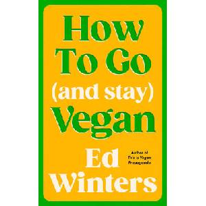 How to Go (and Stay) Vegan (ISBN: 9781785045844)