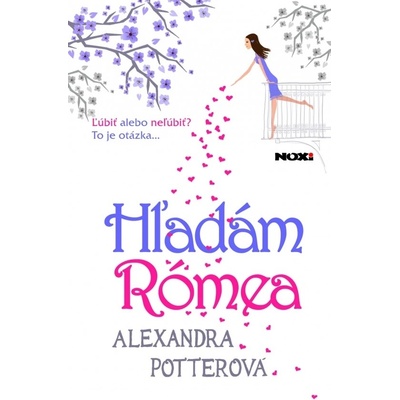 Volám Rómea Alexandra Potterová SK