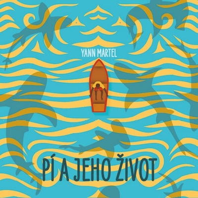 Pí a jeho život - Martel Yann
