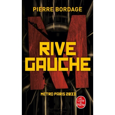 Rive Gauche Métro Paris 2033, Tome 1