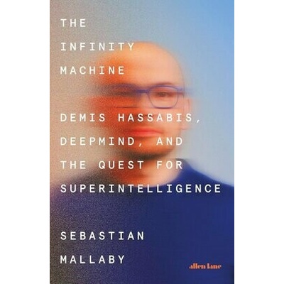 The Infinity Machine - Sebastian Mallaby