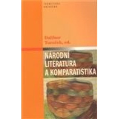 Národní literatura a komparatistika - Dalibor Tureček