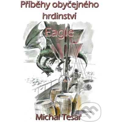 Příběhy obyčejného hrdinství - Eagle