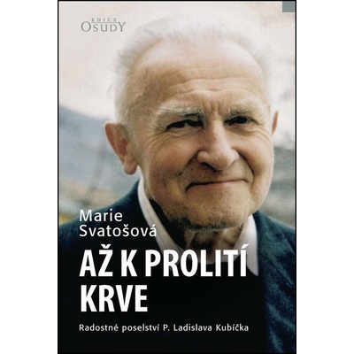 Až k prolití krve