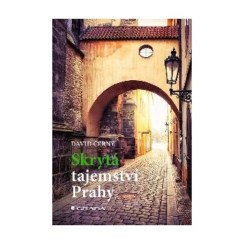 Skrytá tajemství Prahy