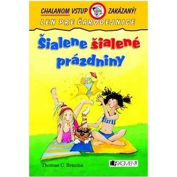 Šialene šialené prázdniny
