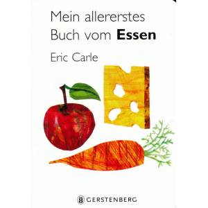 Mein allererstes Buch vom Essen | Eric Carle (2009)