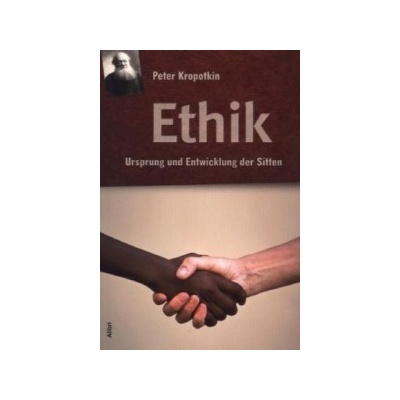 Peter Kropotkin - Ethik
