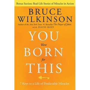 You Were Born for This | Bruce Wilkinson (ISBN: 9781601421838)