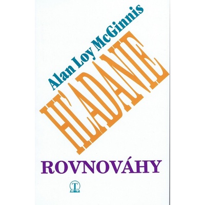 Hľadanie rovnováhy - Alan Loy McGinnis