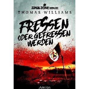 Zombie Zone Germany: Fressen oder gefressen werden | Carolin Gmyrek (ISBN: 9783958694453)